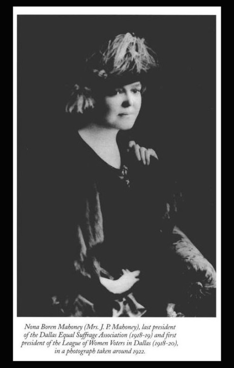 Nona Mahoney, last president of the Dallas Equal Suffrage Association.